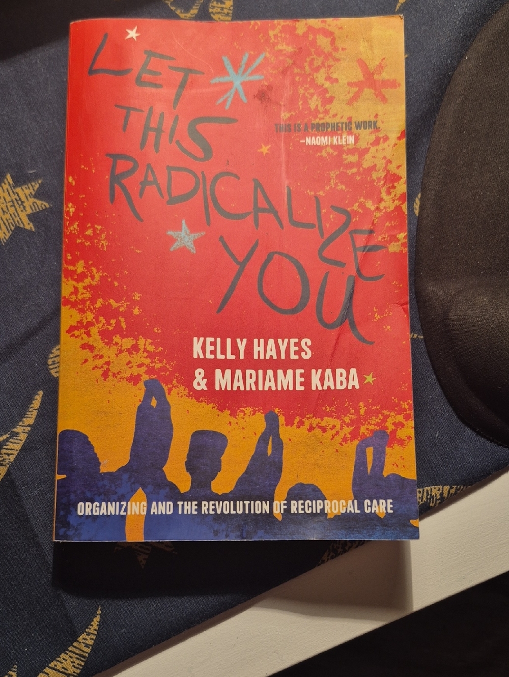 Let This Radicalize You by Kelly Hayes & Mariame Kaba - Paperback